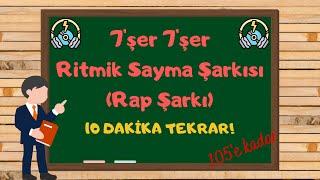 7 by 7 Rhythmic Counting Rap Song  7 Each Rhythmic Counts up to 100