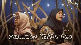 MILLION YEARS AGO - ADELE  Cover by Fadhilah & Erina 