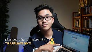 Kiếm tiền từ Affiliate MKT từ A-Z cho người mới  Học Affiliate miễn phí