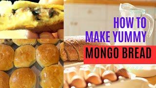 How to Make Yummy Mongo Bread