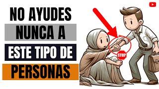 PERSONAS QUE DEBES EVITAR AYUDAR 12 TIPOS  Filosofía del Despertar