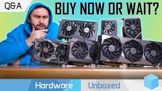 Graphics Cards Buy Now or Wait? Will Good $200 GPUs Return? June Q&A Part 2