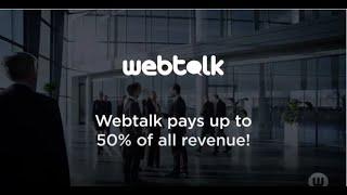 Webtalk Pays Up To 50% Of All Revenue To Its Users It Pays To Be Social