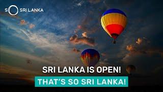Sri Lanka Is Open - Your Favorite Island is Ready to Welcome You  So Sri Lanka