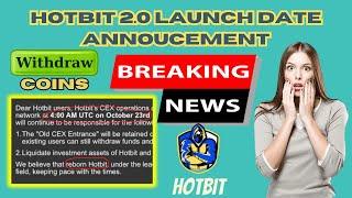 Hotbit 2 0 Launch Date Announcement  Hotbit Funds Withdraw