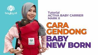 TUTORIAL Menggendong Bayi Baru Lahir  New Born dengan SSC Activa Baby Carrier Mark II Bayiku.id