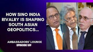 How Sino India rivalry is shaping South Asian geopolitics… A Talk with Ambassador Masood Khalid