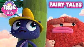 Fantasy & Fairy Tales  FULL EPISODES  True and the Rainbow Kingdom 