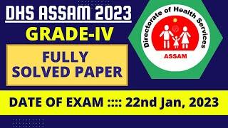 DHS Assam Grade-IV FULLY SOLVED Question Paper  DHS Assam Answer Key  22 January 2023