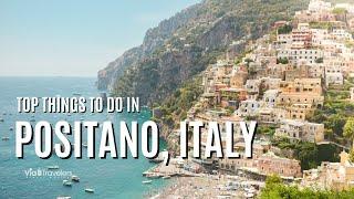 Top 10 Things to do in Positano Italy - Travel Guide 4K