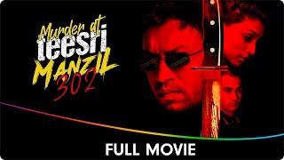 Murder At Teesri Manzil 302 - Hindi Full Movie - Irrfan Khan Deepal Shaw Nausheen Ali Lucky Ali