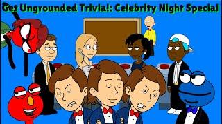 Get Ungrounded Trivia Celebrity Night Special Full Version