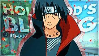 Itachi X Sasuke “SadBadass” - Hollywood’s Bleeding EditAMV @ZyperAmv Remake 