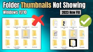 2023 FIX Folder Thumbnails not Showing Up in Windows 11