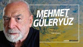 Türk Duayen Ressam Mehmet Güleryüz Kimdir? Hayatı - Kariyeri - Eserleri