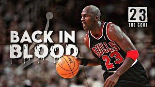 Michael Jordan Mix - Back In Blood