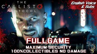 【ENG VOICE & SUBS】The Callisto Protocol - FULL GAME（Maximum Security No Damage 100% Collectibles）