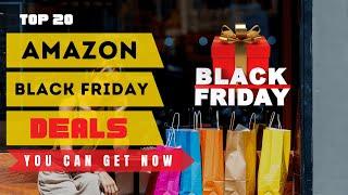 Top 20 Best Amazon Black Friday Deals 2022