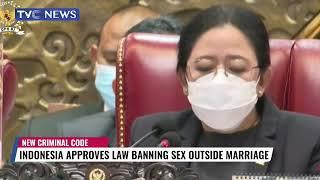 VIDEO Indonesia Approves Law Banning Sex Outside Marriage