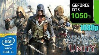 Assassins Creed Unity  GTX 1050TI 4GB + i5 7400