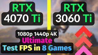 RTX 4070 Ti 12GB vs RTX 3060 Ti 8GB in 8 Games - 1080p 1440p 4K  AMD Ryzen 7800X3D