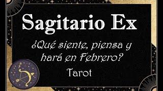 SAGITARIO EX ¿Qué siente piensa y hará? #febrero #tarot #expareja