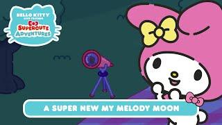 A Super New My Melody Moon  Hello Kitty and Friends Supercute Adventures S9 EP7