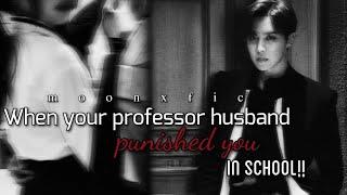 When your professor husband punished you in school  J-hope oneshot  J-hope ff