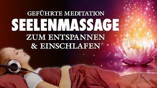 Seelenmassage - Meditation zum Entspannen und Einschlafen