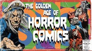 The Golden Age of Horror Comics - Part 1