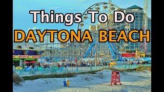 Top Things To Do in Daytona Beach Florida  4K