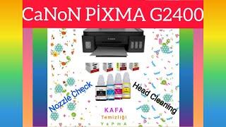 Canon Pixma G1400-G2400print headyazıcı Kafa temizliği nasıl yapılır? Head CleaningDeep Cleaning