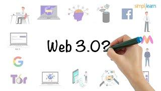 Web 3.0 Explained In 5 Minutes  What Is Web 3.0 ?  Web3 For Beginners  Web 3.0  Simplilearn