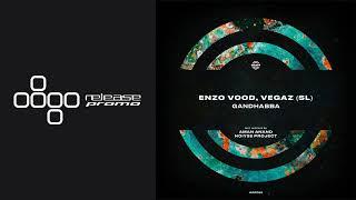 PREMIERE Enzo Vood Vegaz SL - Gandhabba Aman Anand Deep Space Remix WARPP