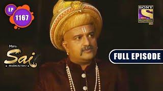 The Tussle  Mere Sai - Ep 1167  Full Episode  1 July 2022