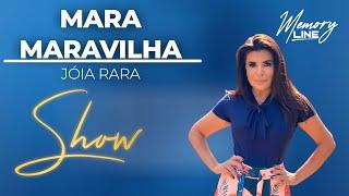 Mara Maravilha - Jóia Rara DVD COMPLETO