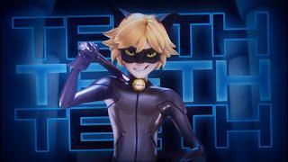 Teeth - Chat Noir Miraculous MV