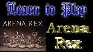 Learn to Play Arena Rex