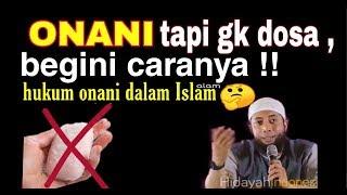 Yang suka ONANI ll wajib nonton ini hukum ONANI dalam Islam