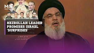 Hezbollah leader warns Netanyahu of surprises if he doesnt stop the war