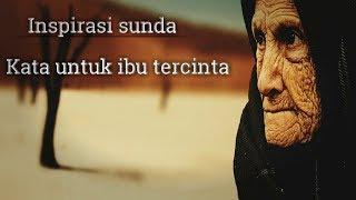 Kata untuk ibu tercintaInspirasi sunda