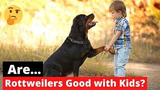 Are Rottweiler Puppies Good with Kids? Explained