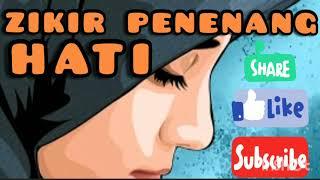 ZIKIR PENENANG HATI DAN FIKIRAN  