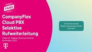 Selektive Rufweiterleitung der CompanyFlex Cloud PBX