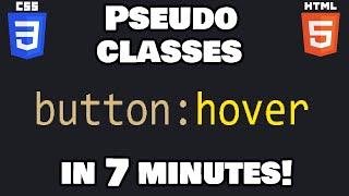 Learn CSS pseudo-classes in 7 minutes 