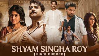 Shyam Singha Roy Hindi Dubbed Movie Release Date  Nani Sai Pallavi Krithi Shetty  Sony Max  B4U