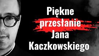 NIEZNANE KAZANIE. Ojciec Kaczkowski wygłosił je rok przed śmiercią. Co jest najważniejsze w życiu?