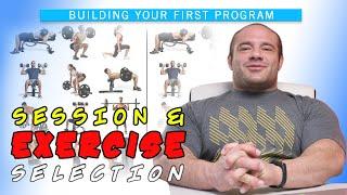 Building Your First program #1  Session and Exercise Selection