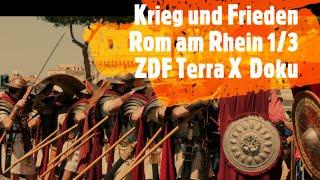 Terra X  Doku - Rom am Rhein 13 - Krieg und Frieden