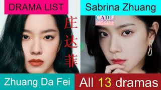 庄达菲 Zhuang Da Fei  Drama List  Sabrina Zhuang s all 13 dramas  CADL